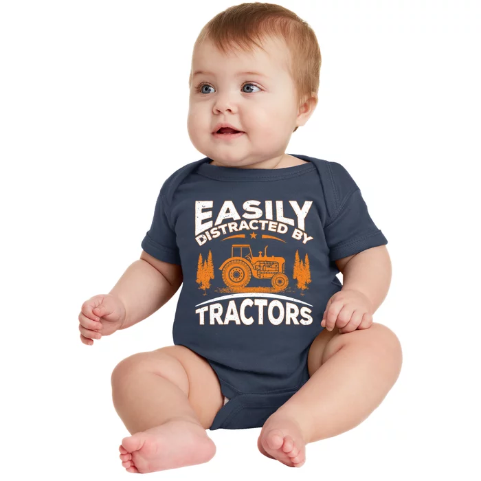 Funny Farming Quote Gift Easily Distracted By Tractors Baby Bodysuit