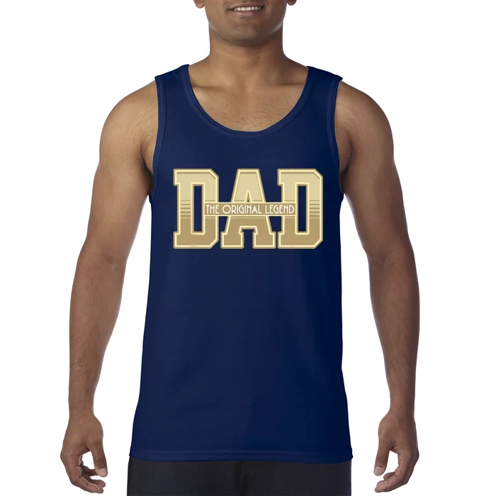 Funny Father Quote Dad The Original Legend Tank Top