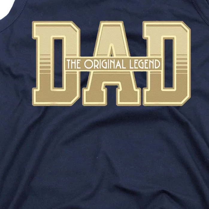 Funny Father Quote Dad The Original Legend Tank Top