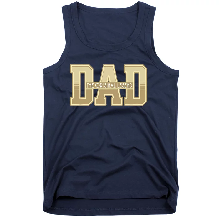 Funny Father Quote Dad The Original Legend Tank Top