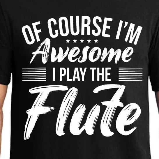 Funny Flute Quote I Awesome Flute Player Pajama Set