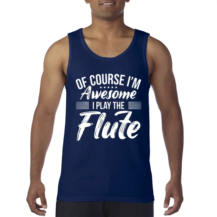 Funny Flute Quote I Awesome Flute Player Tank Top