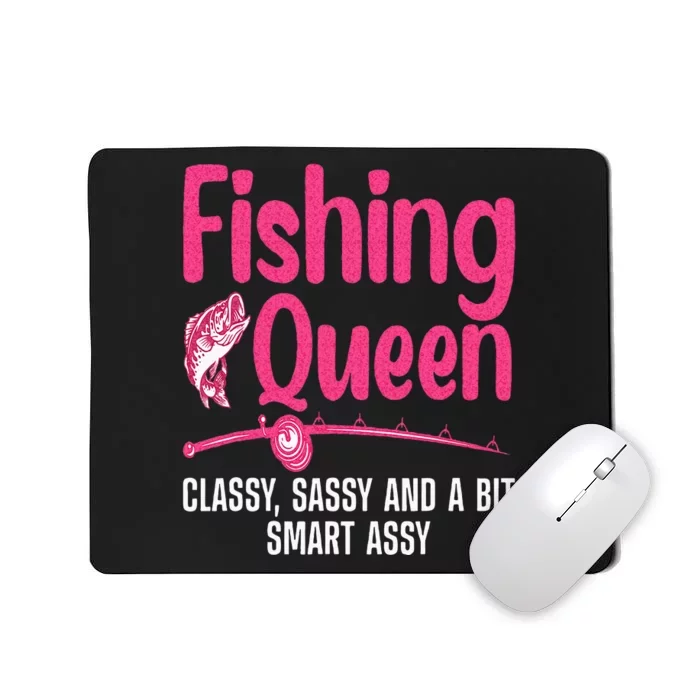 Funny Fishing Queen Design For Women Ladies Fishing Lovers Mousepad