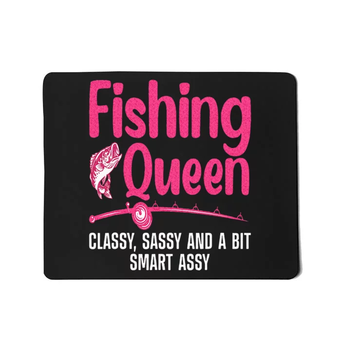 Funny Fishing Queen Design For Women Ladies Fishing Lovers Mousepad