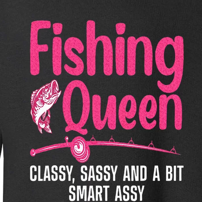 Funny Fishing Queen Design For Women Ladies Fishing Lovers Toddler Sweatshirt