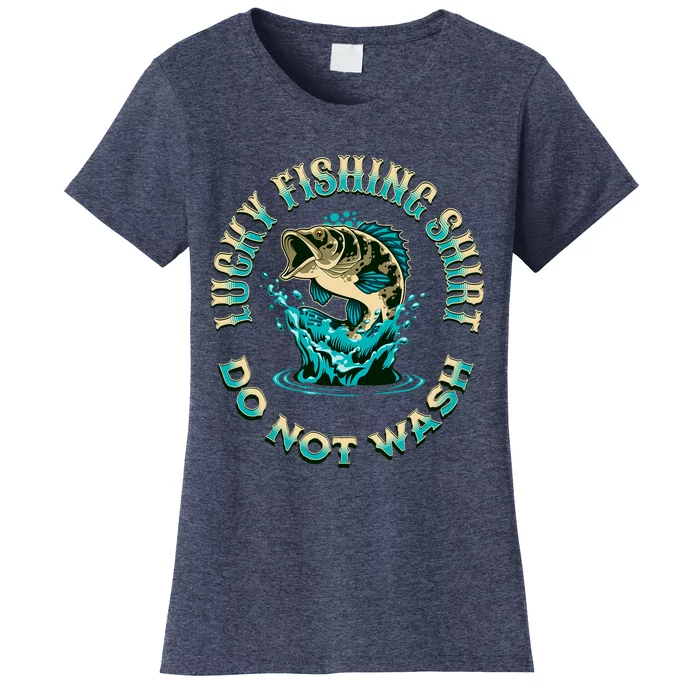 Funny Fishing Quotes Funny Fishing Memes Lucky Fishing Women's T-Shirt