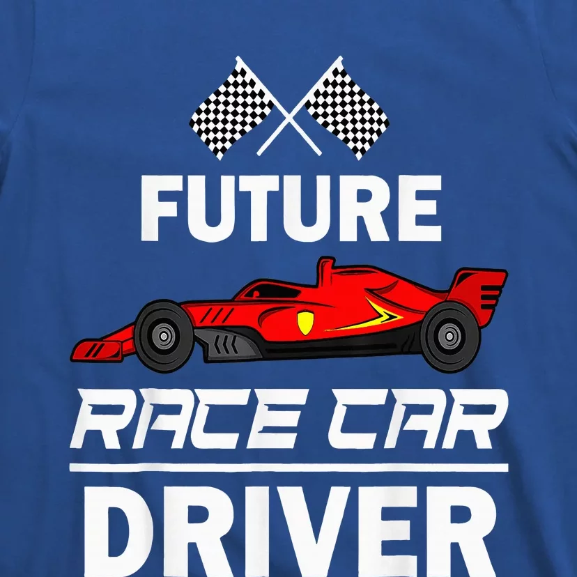 Funny Future Race Car Driver Racing T-Shirt