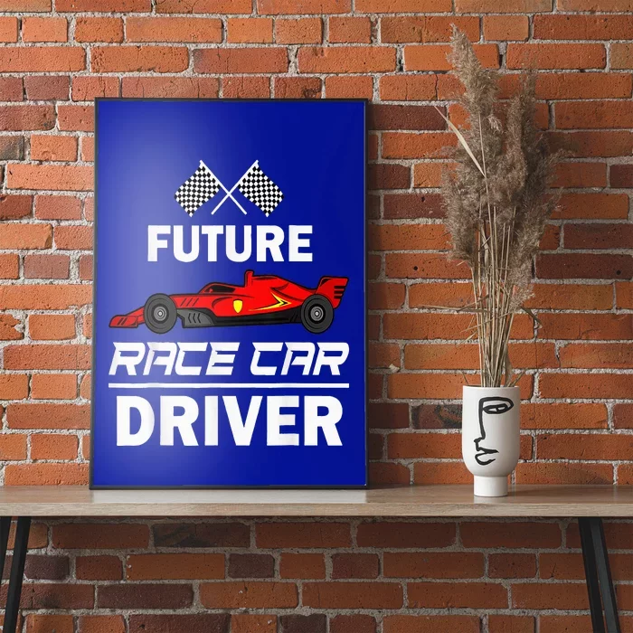 Funny Future Race Car Driver Racing Poster