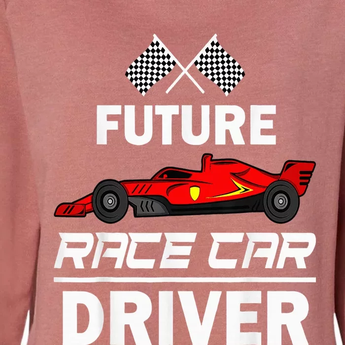 Funny Future Race Car Driver Racing Womens California Wash Sweatshirt