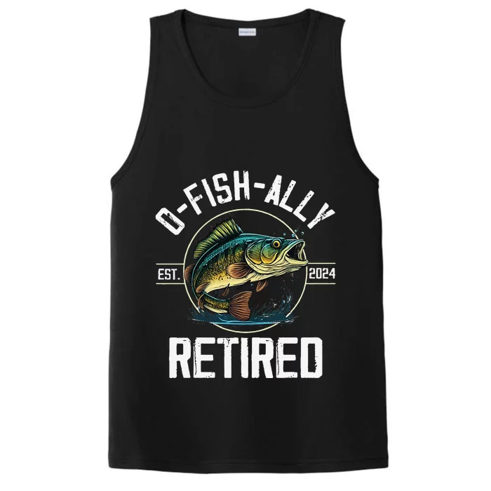 Fisherman Fishing Retirement Gift Ofishally Retired 2024 Performance Tank