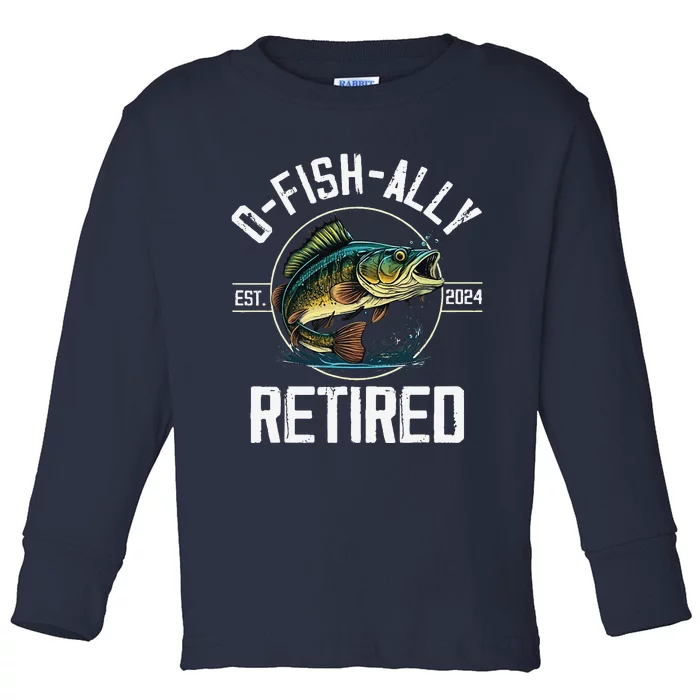 Fisherman Fishing Retirement Gift Ofishally Retired 2024 Toddler Long Sleeve Shirt