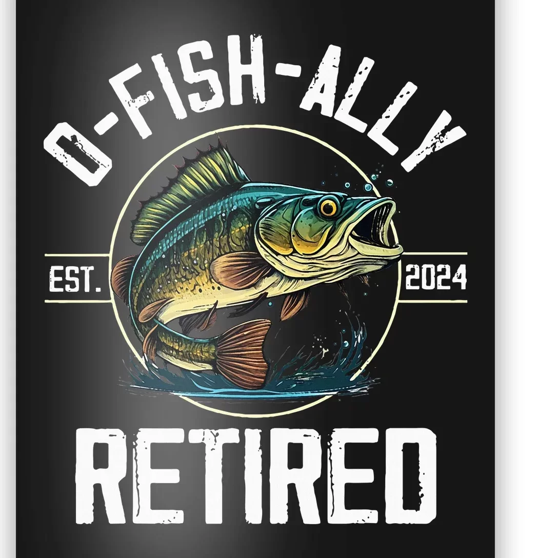 Fisherman Fishing Retirement Gift Ofishally Retired 2024 Poster