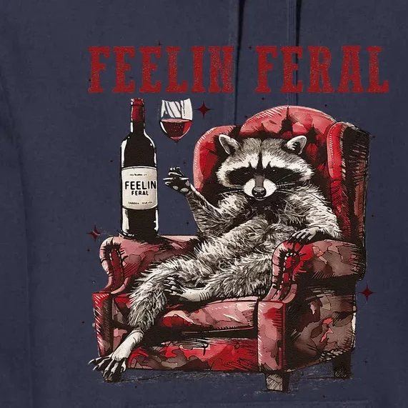 Feeling Feral Racoon Premium Hoodie