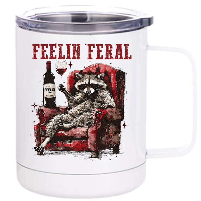 Feeling Feral Racoon Front & Back 12oz Stainless Steel Tumbler Cup