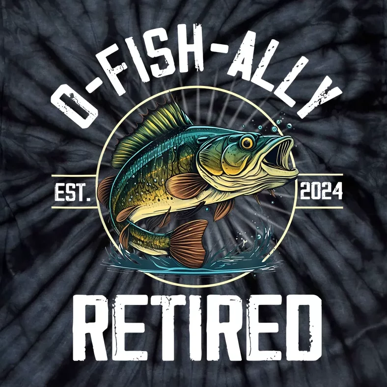 Fisherman Fishing Retirement Gift Ofishally Retired 2024 Tie-Dye T-Shirt