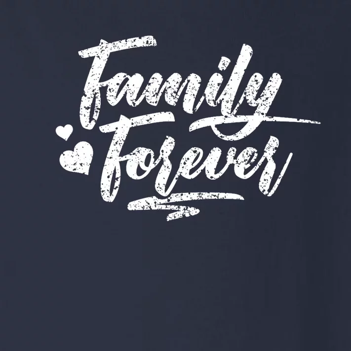 Family Forever Reunion Relatives Families Party Toddler Long Sleeve Shirt