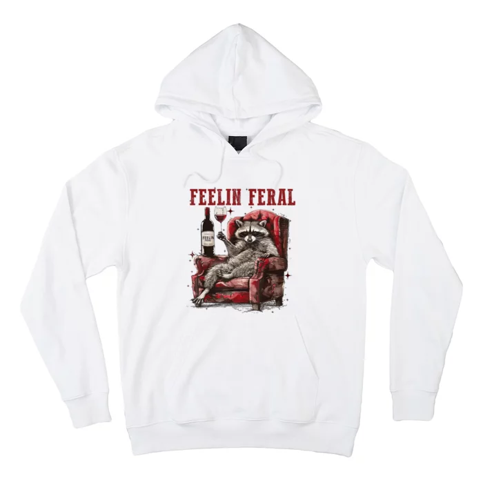 Feeling Feral Racoon Hoodie