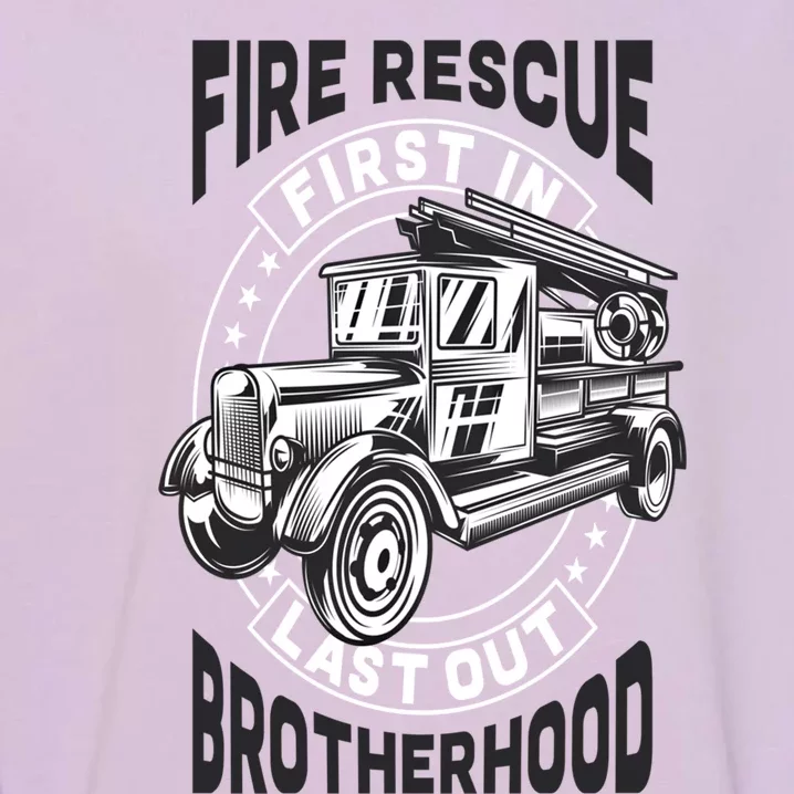 Fire Fire Rescue Brotherhood Fire Departt Gift Garment-Dyed Sweatshirt