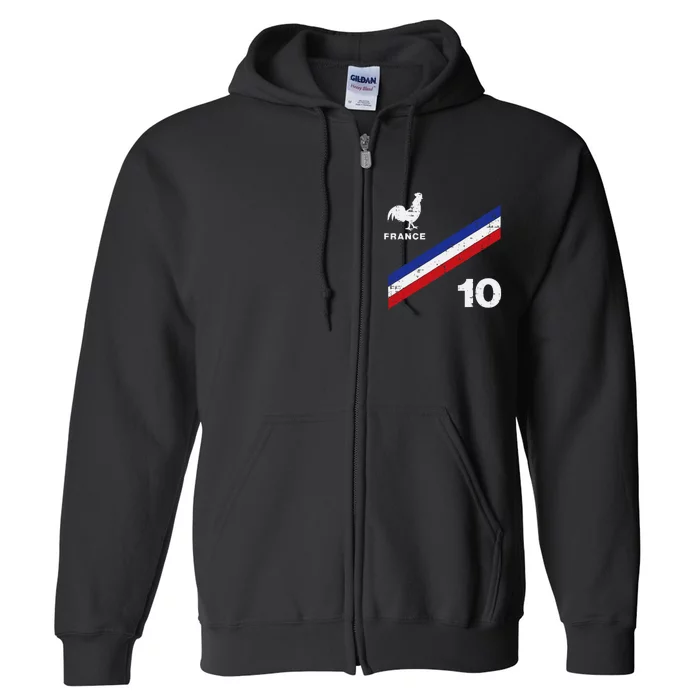 France Flag Rooster Number 10 Soccer Fan Full Zip Hoodie