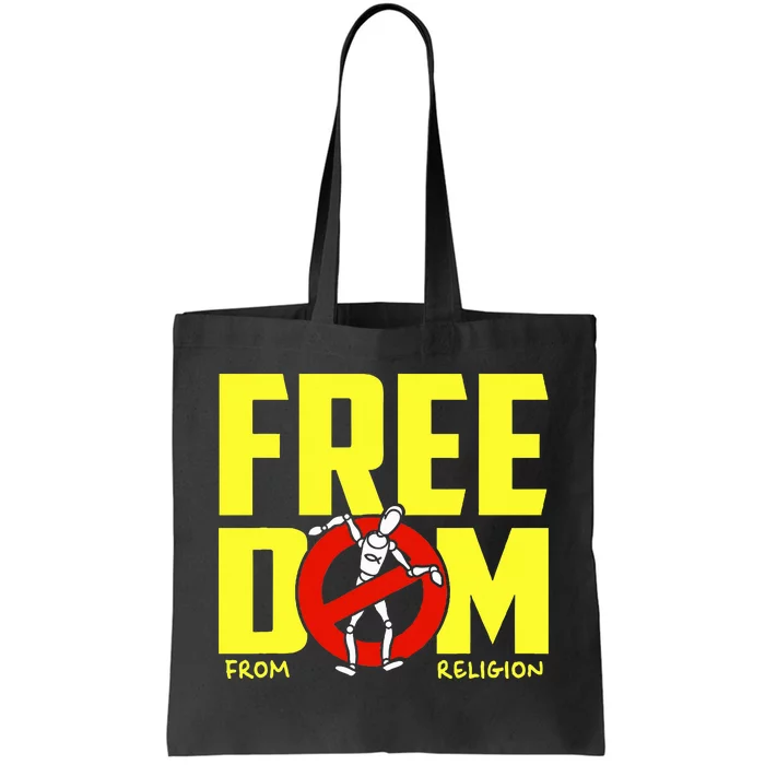 Freedom From Religion Human Saying Humor Quote Tote Bag