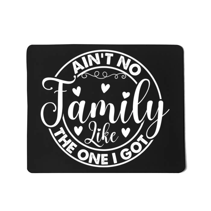 Funny Family Reunion Quotes For Family Appreciation Gift Mousepad