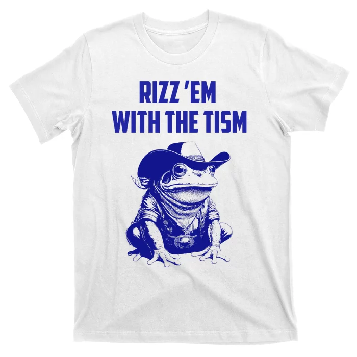 Funny Frog Rizz Em With The Tism T-Shirt