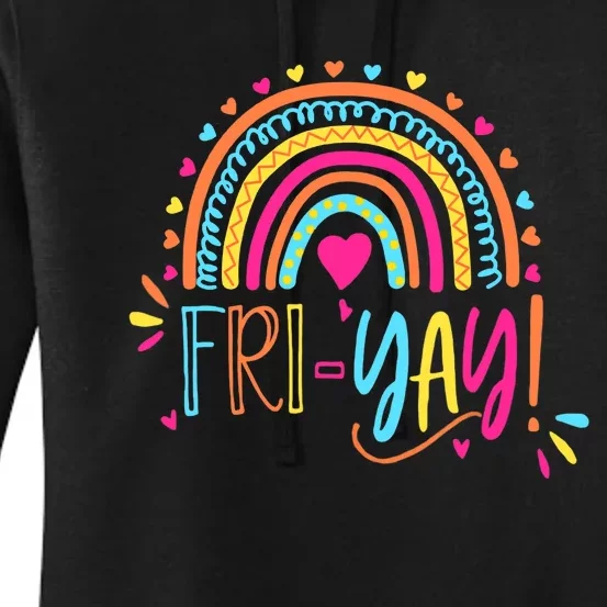 Fri-Yay Friday Rainbow Funny Teacher Tees Women's Pullover Hoodie