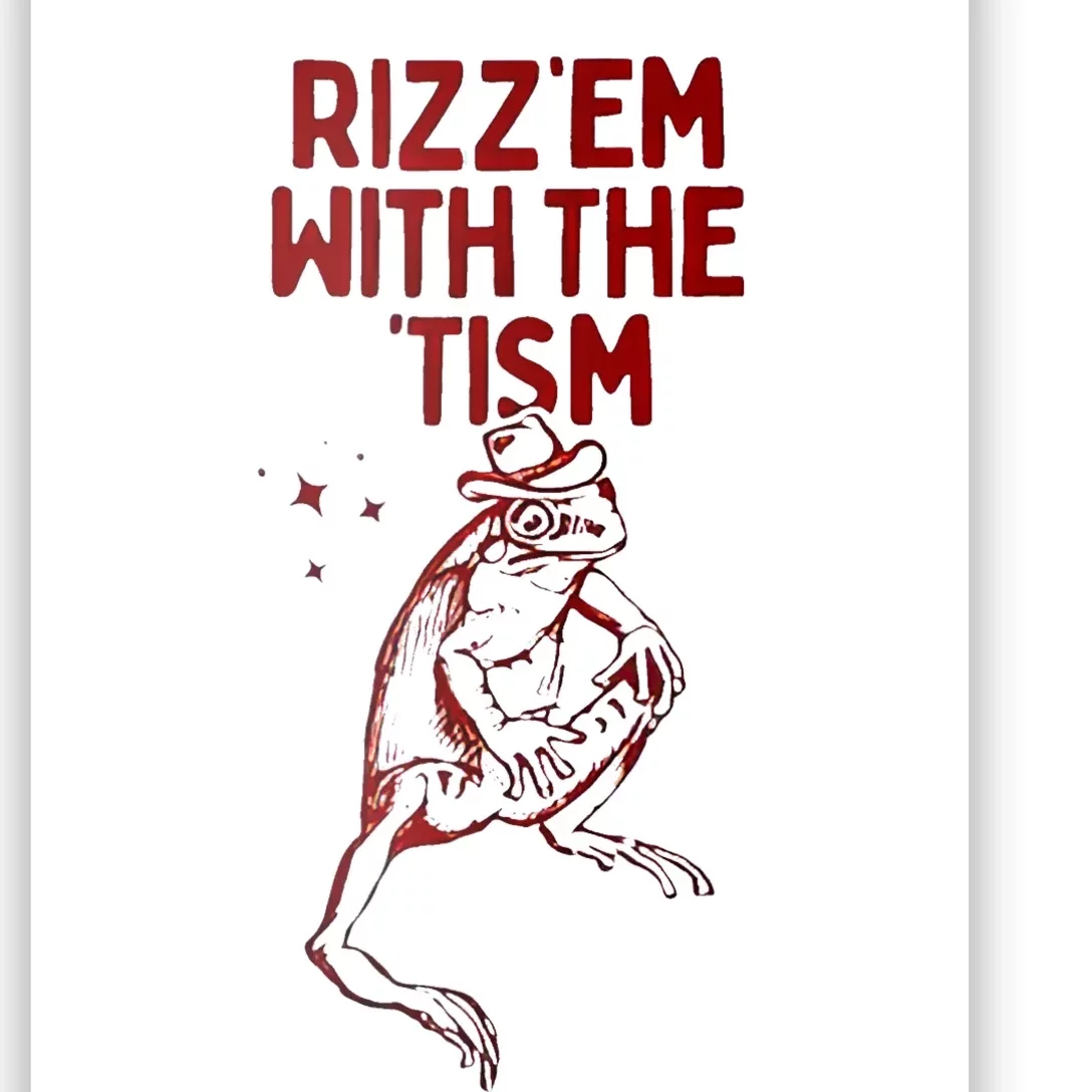 Funny Frog Rizz Em With The Tism Poster