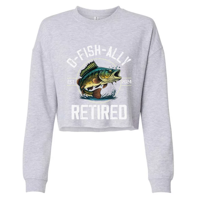 Fisherman Fishing Retirement Gift Ofishally Retired 2024 Cropped Pullover Crew