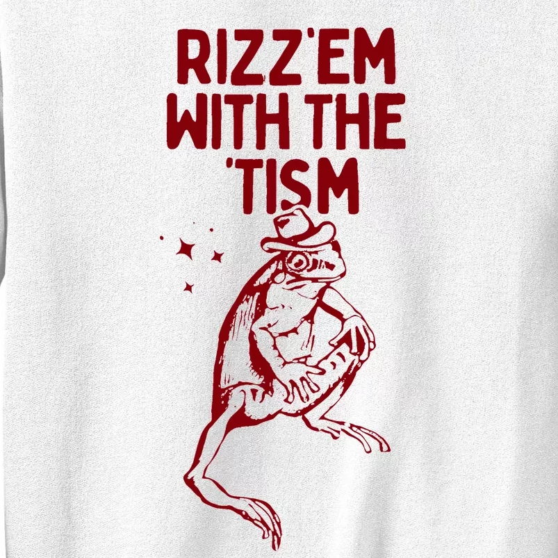 Funny Frog Rizz Em With The Tism Sweatshirt