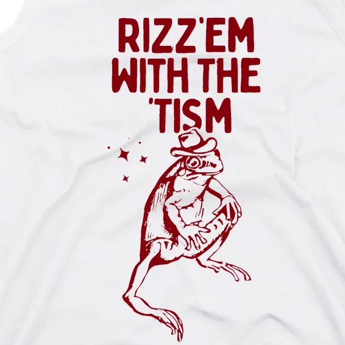 Funny Frog Rizz Em With The Tism Tank Top