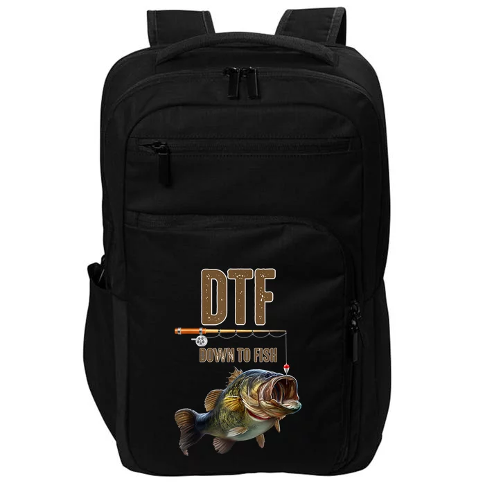 Funny Fishing Shirts: DTF Down To Fish Impact Tech Backpack