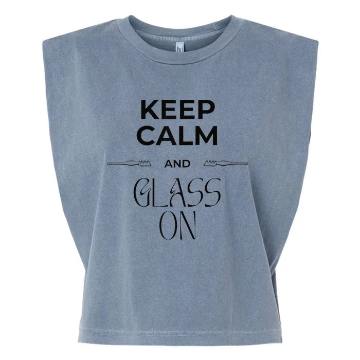 Funny Fused Stained Mosaic Blown Glass Artist Keep Calm Raglan Baseball Garment-Dyed Women's Muscle Tee