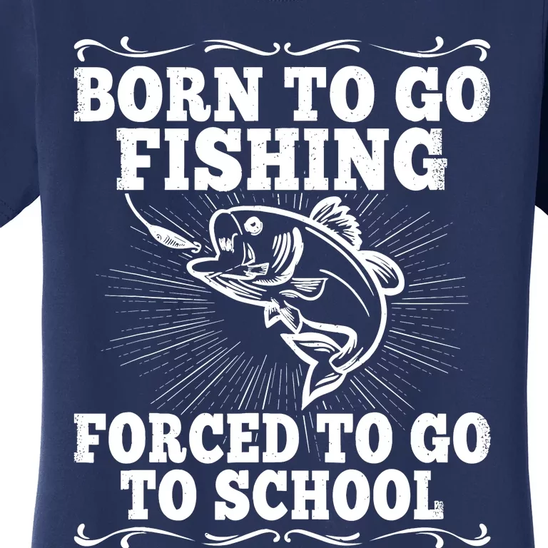 Funny Fishing Saying Fisherman Outfit Angler Boy Girl Women's T-Shirt