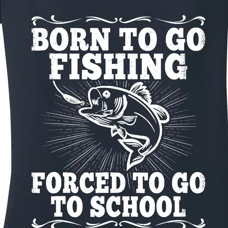 Funny Fishing Saying Fisherman Outfit Angler Boy Girl Women's V-Neck T-Shirt