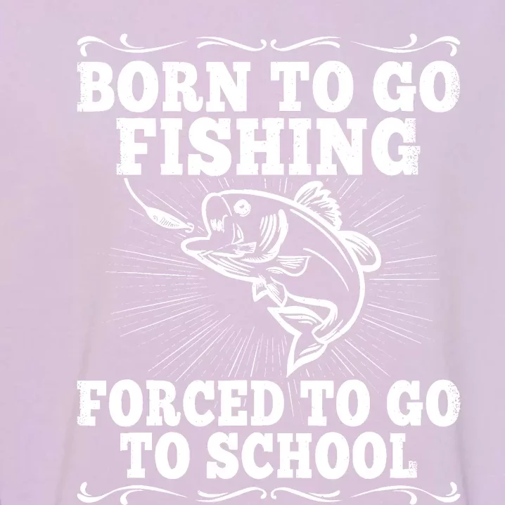 Funny Fishing Saying Fisherman Outfit Angler Boy Girl Garment-Dyed Sweatshirt