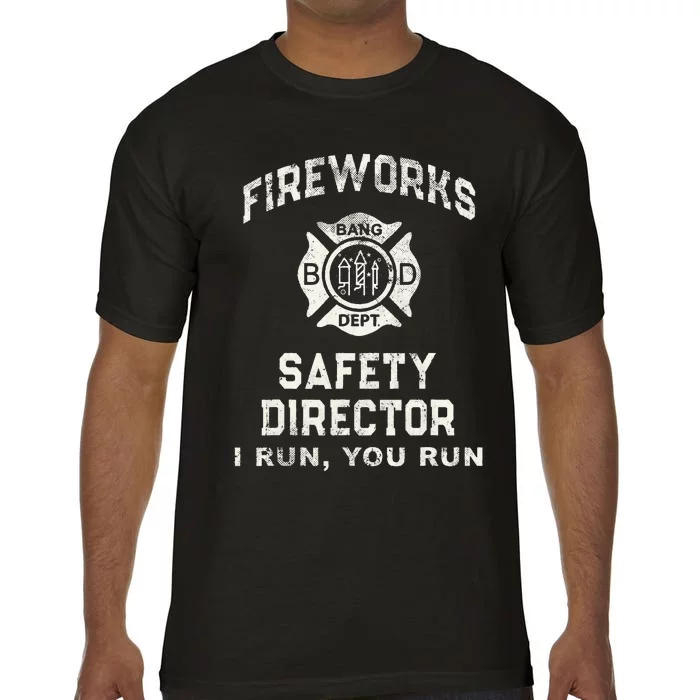 Funny FIREWORKS SAFETY DIRECTOR Firefighter America Red Pyro Comfort Colors T-Shirt