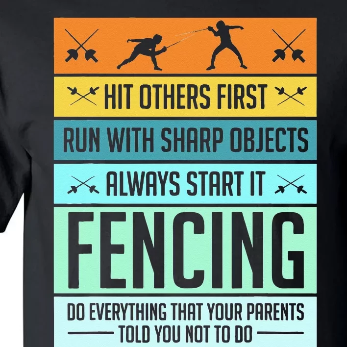 Funny Fencing Sport Pun For Men Women Kids Tall T-Shirt