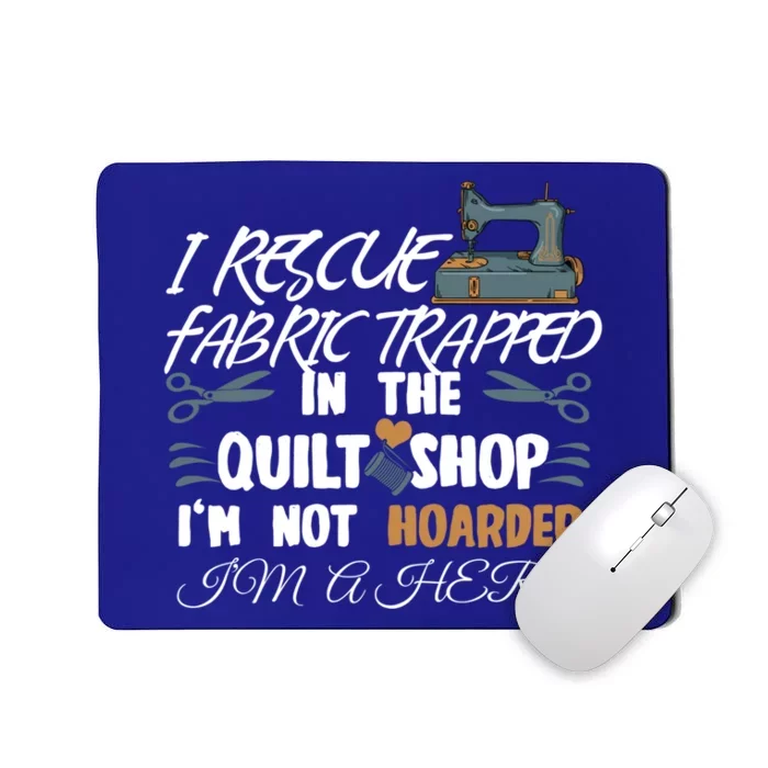 Funny Fabric Sewing Quilting Gift Mousepad