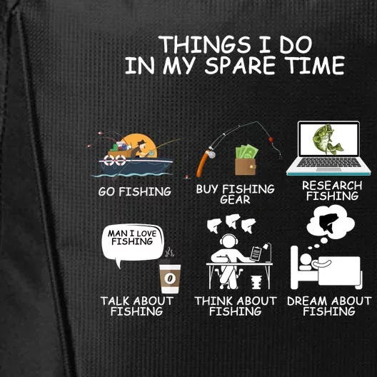 Funny Fishing Shirt Things I Do In My Spare Time City Backpack