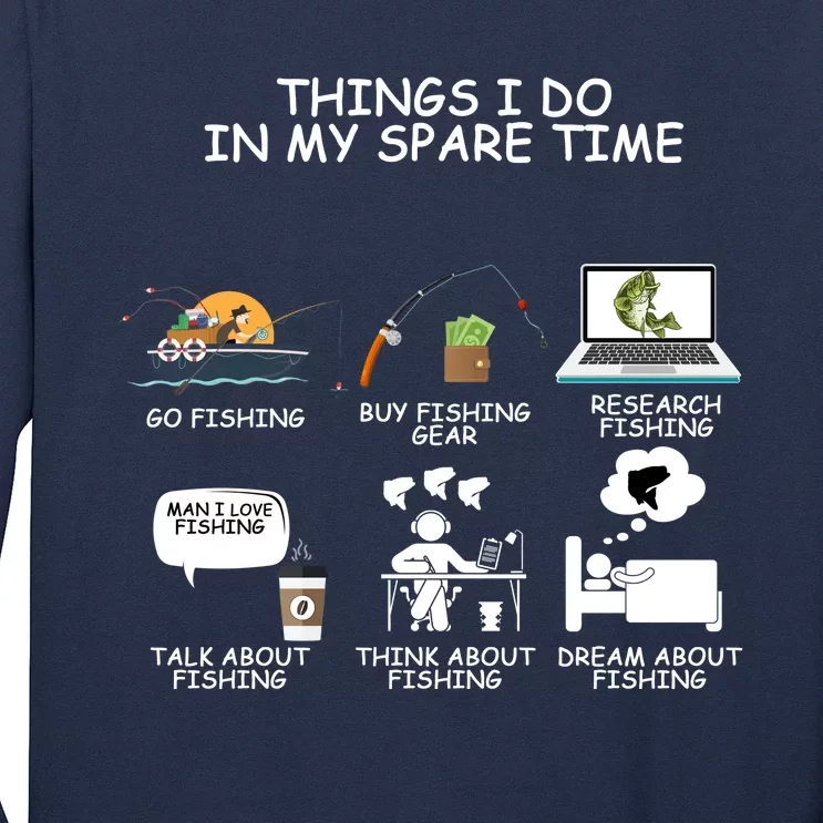 Funny Fishing Shirt Things I Do In My Spare Time Long Sleeve Shirt