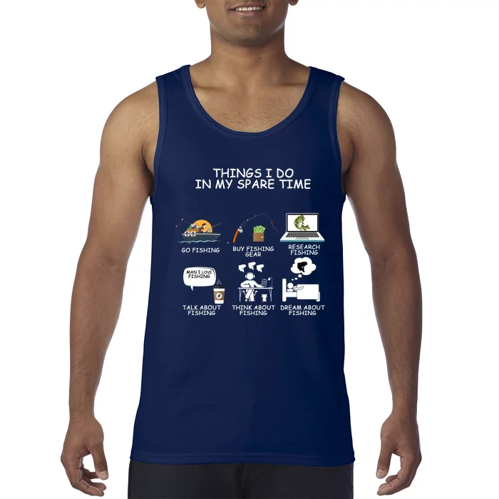 Funny Fishing Shirt Things I Do In My Spare Time Tank Top