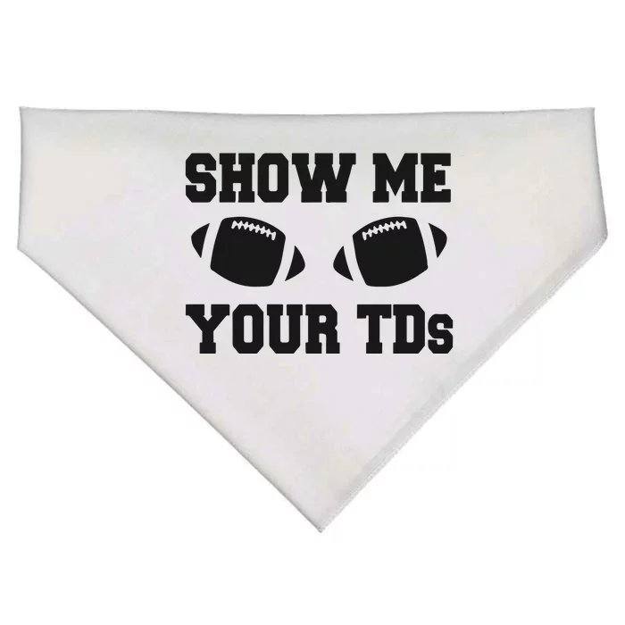 Fantasy Football Show Me Your TDs Funny Football USA-Made Doggie Bandana