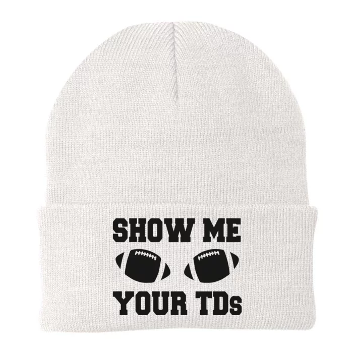 Fantasy Football Show Me Your TDs Funny Football Knit Cap Winter Beanie