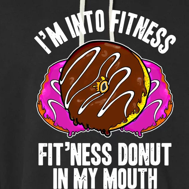 Funny Fitness Saying Workout Gym National Donut Day Lover Gift Garment-Dyed Fleece Hoodie