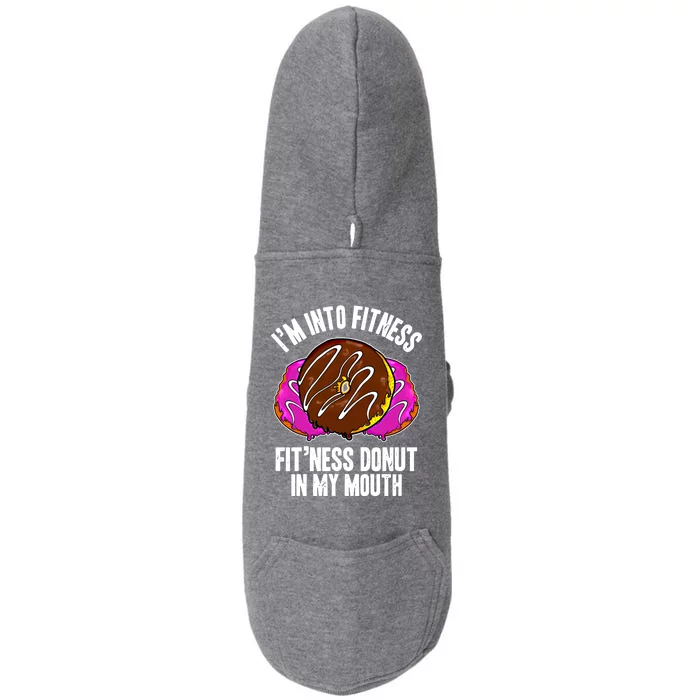 Funny Fitness Saying Workout Gym National Donut Day Lover Gift Doggie 3-End Fleece Hoodie