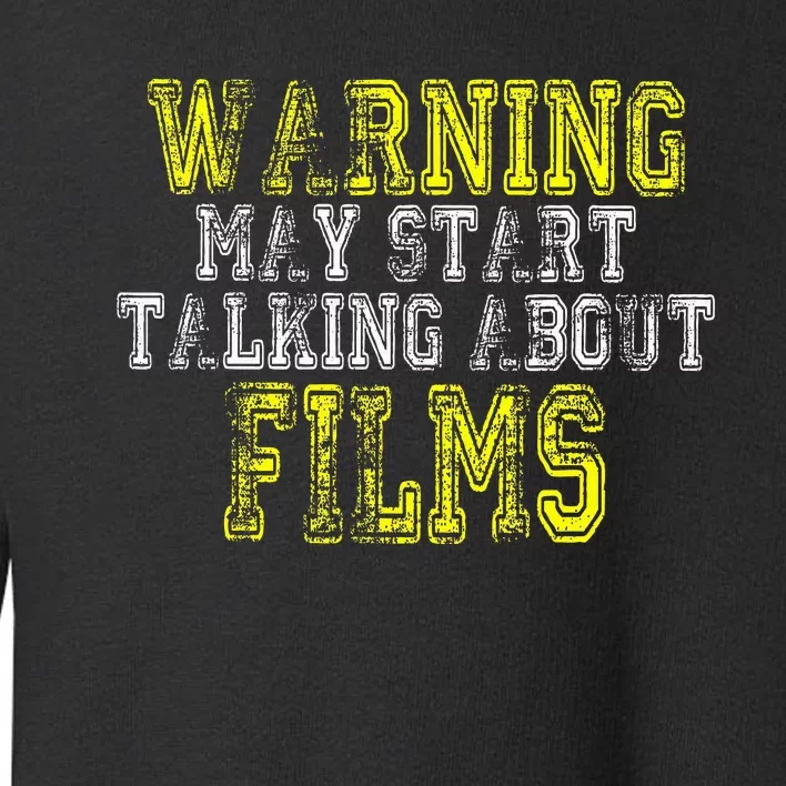 Film Fan Screen Funny Cinema Saying Cinephiles Toddler Sweatshirt