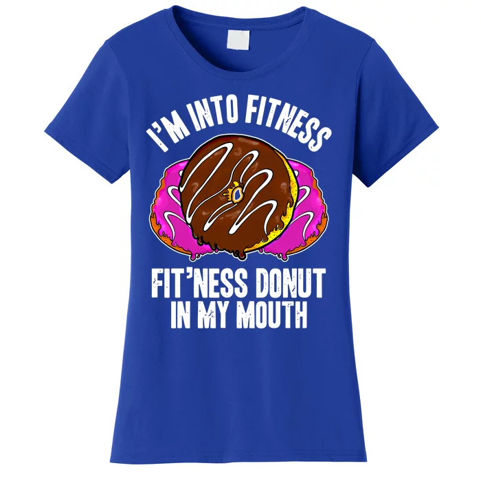 Funny Fitness Saying Workout Gym National Donut Day Lover Gift Women's T-Shirt