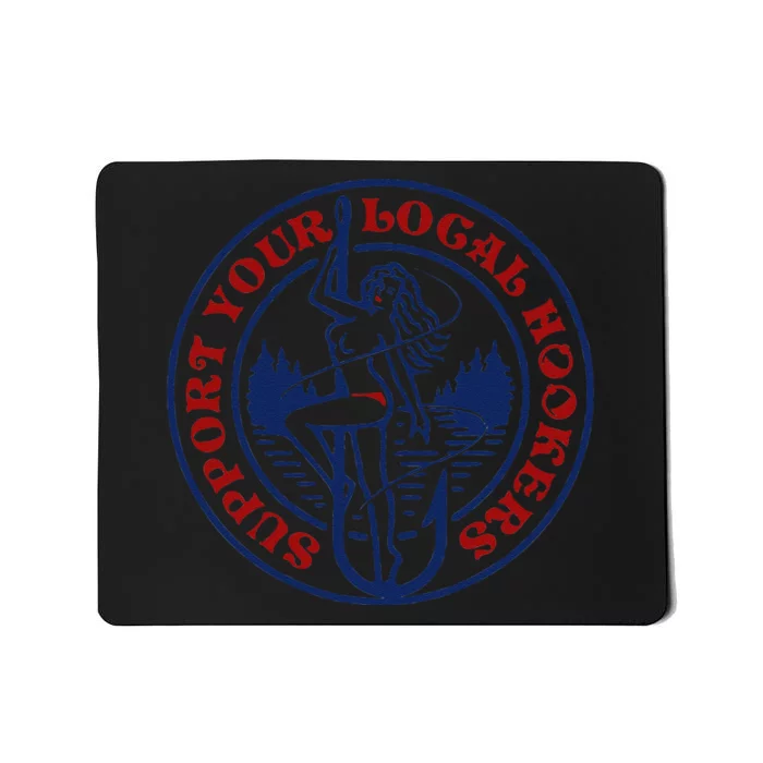 Funny Fishing Support Your Local Hookers Top For Dad Mousepad