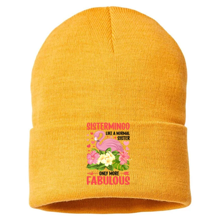 Funny Flamingo Sistermingo Like A Normal Sister Flamingo Sustainable Knit Beanie